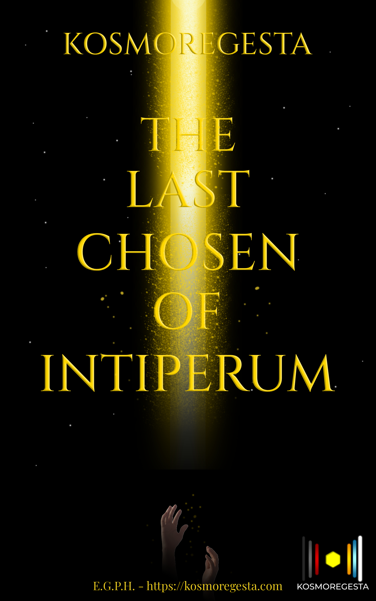 KOSMOREGESTA: The last chosen of INTIPERUM